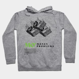 M O    M O N E Y    M O    P R O B L E M S Hoodie